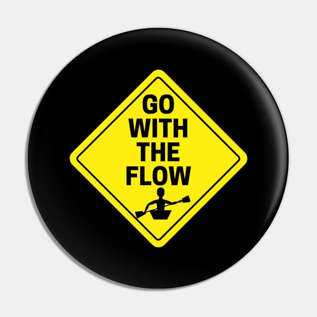 Go With The Flow Pin by FalconPod