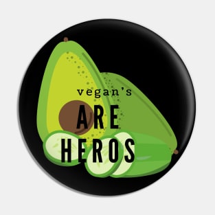 Vegan's Are Heros Pin