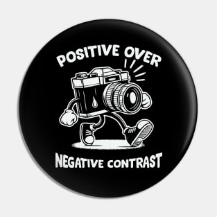 Positive Over Negative Contrast Pin