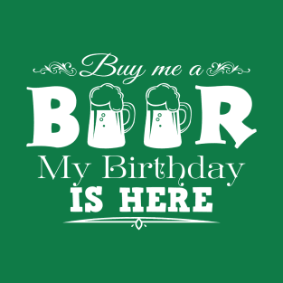 Buy Me A Beer It's My Birthday T-Shirt