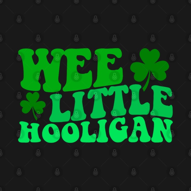 Wee Little Hooligan - Irish St Patrick's Day Funny by Emily Ava 1