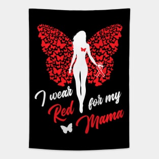 I Wear Red For My Mama Support Awareness Tapestry