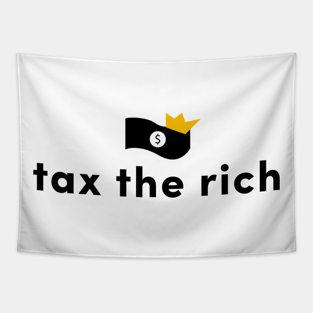 Tax the rich Tapestry by Claudiaco