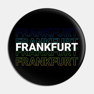 Frankfurt - Kinetic Style Pin