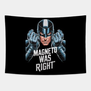 Magneto Was Right Tapestry