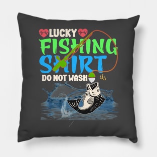 Lucky Fishing Shirt Do Not wash Pillow