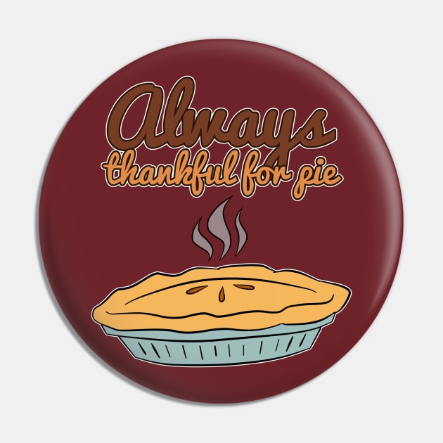 Always Thankful For Pie - Original Pin by K-Tee's CreeativeWorks