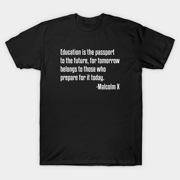 Education is the Passport Quote | Malcolm X | Black Lives | African American - Black Lives ...