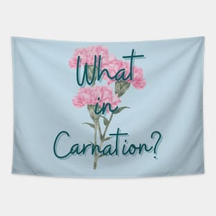 what in carnation flower pun Tapestry