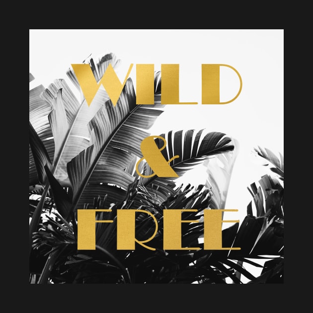 Wild and Free (Palm) by ALICIABOCK