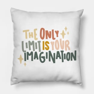 the only limit is your imagination Pillow