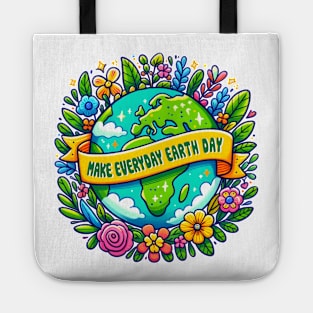 Make Every day is Earth Day Tote