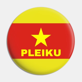 Pleiku City in Vietnamese Flag Pin