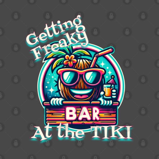 Getting Freaky at the Tiki by TravelTeezShop