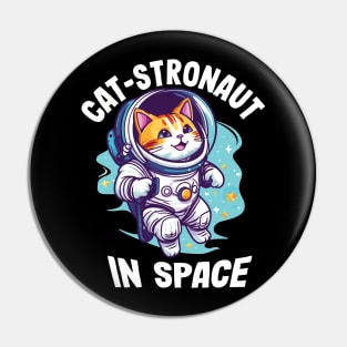 Cat-Stronaut In Space - For Cat and Space Fans Pin