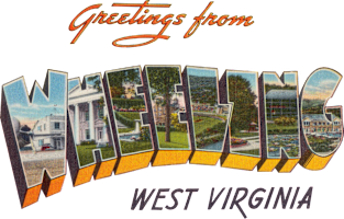 Greetings from Wheeling West Virginia Magnet