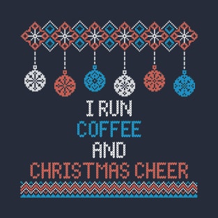 I run coffee and Christmas cheer T-Shirt