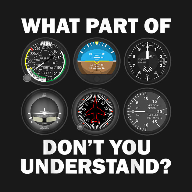 Funny Pilot Art Men Women Aviation Airline Pilot Instruments by nervousorangutan