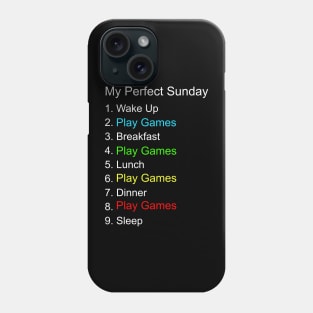 My Perfect Sunday Gamer Funny Phone Case