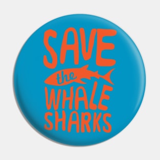 Save The Whale Sharks Pin