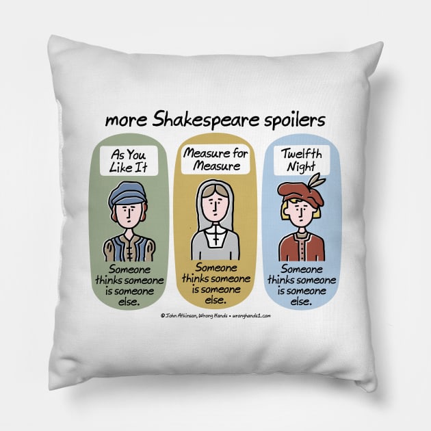 more Shakespeare spoilers Pillow by WrongHands