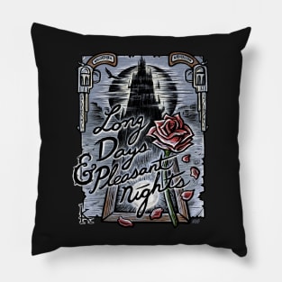 Long Days & Pleasant Nights Pillow