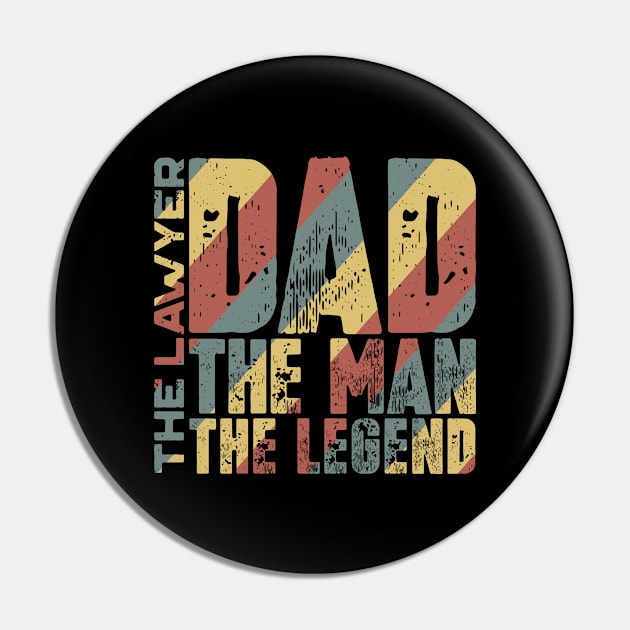 Dad The Man The Lawyer The Legend Pin by colorsplash