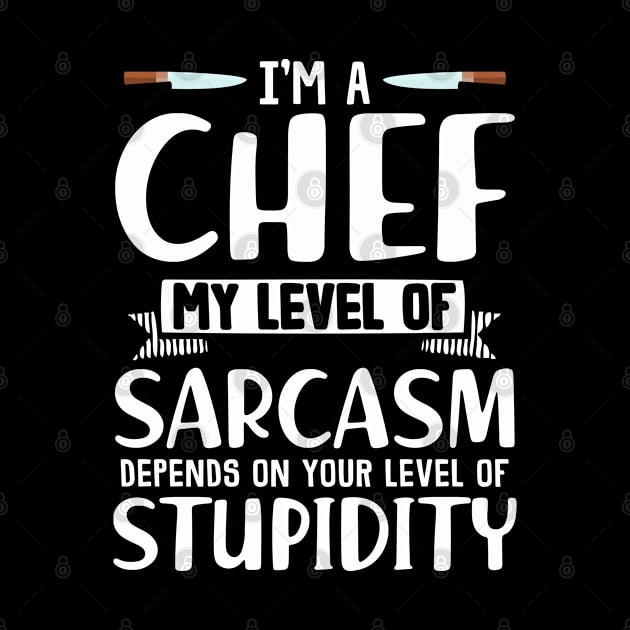 Sarcastic Chef Gifts by savariya