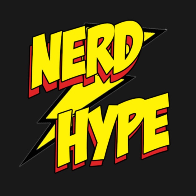 Nerd/Hype Tees! by NerdHype