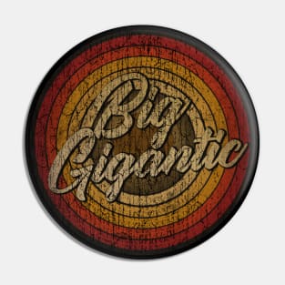 Big Gigantic arjunthemaniac,circle retro faded Pin