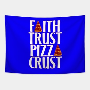 Faith Trust Pizza Crust Pepperoni Tee Tapestry