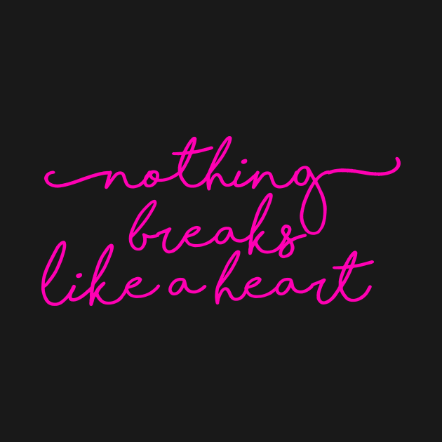 Copie de Nothing breaks like a heart by ghjura