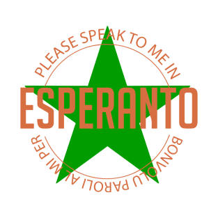 Please speak to me in Esperanto T-Shirt