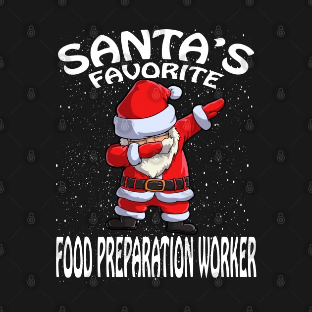 Santas Favorite Food Preparation Worker Christmas by intelus