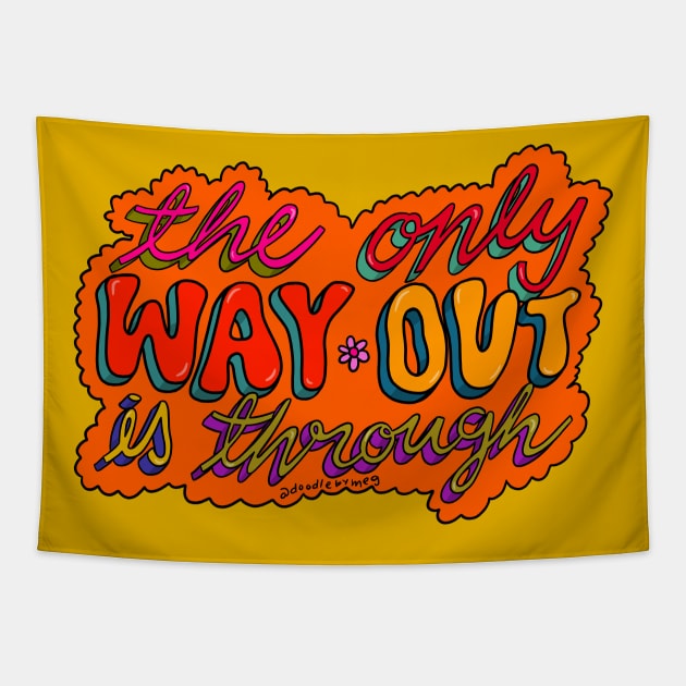 The Only Way is Through Tapestry by Doodle by Meg