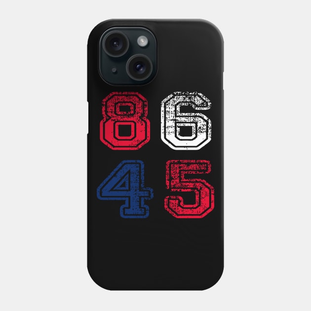 8645 Anti Trump Phone Case by Scar