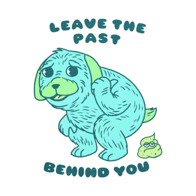 Leave The Past Behind You by JKCreations