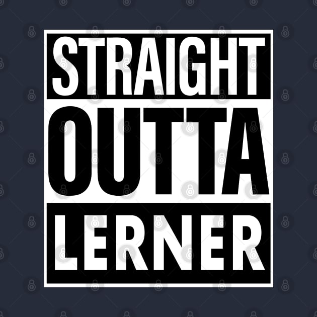 Lerner Name Straight Outta Lerner by ThanhNga