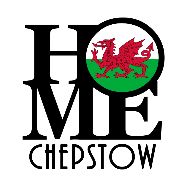 HOME Chepstow Wales by UnitedKingdom