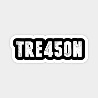 TRE45ON Treason President Trump Distressed T-Shirt Magnet