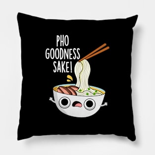 Pho Goodness Sake Funny Noodle Pun Pillow