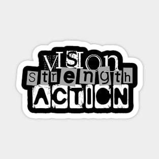 Vision Strength Action Magnet