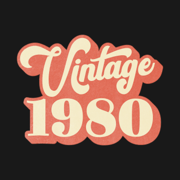Vintage 1980 40 Years Old Gifts 40th Birthday - Vintage ...