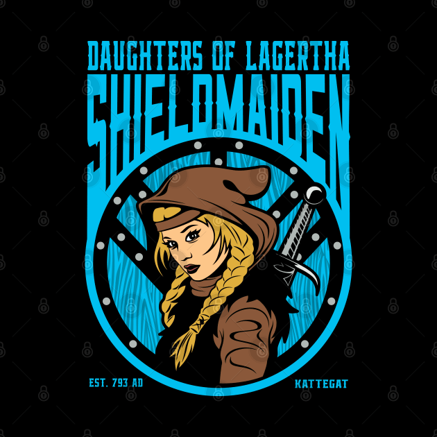 Daughters of Lagertha Viking Warrior Shield Maiden by RadStar