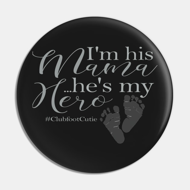 His Mama / My Hero Pin by CauseForTees