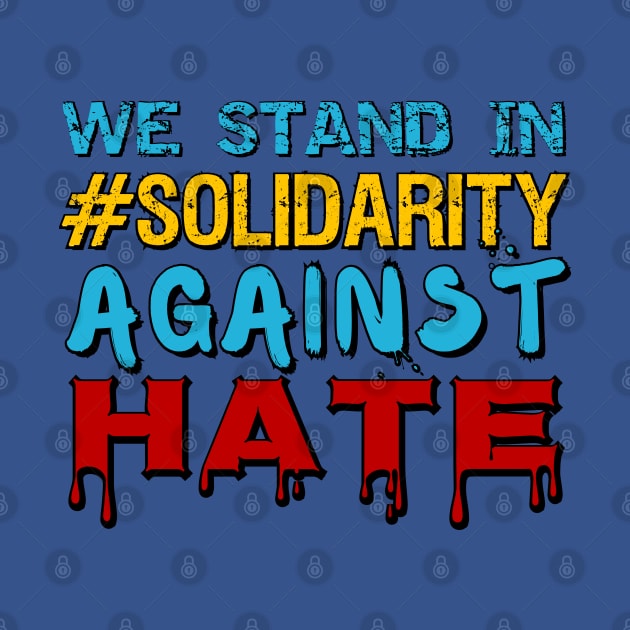 We stand in #solidarity against hate and racism by Try It