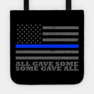All Gave Some Some Gave All Police Officer Tote