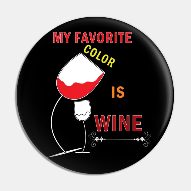 My Favorite Drink Is Wine Pin by ArticArtac