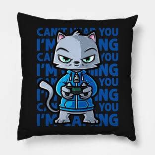 Can't Hear You I'm Gaming - Nerd Kitten Cat Gaming design Pillow