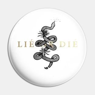 The Snake of Lie or Die Pin